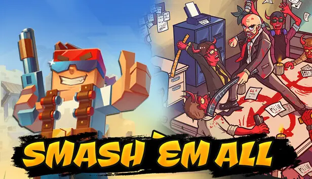 Smash `em all