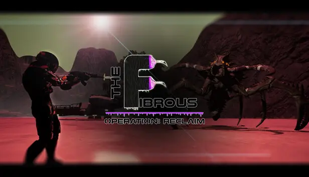 The Fibrous - Operation Reclaim