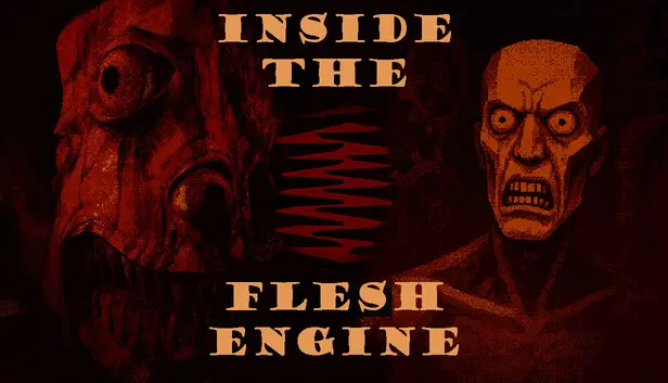 Inside the Flesh Engine