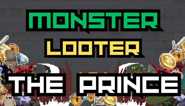 Monster Looter - The Prince