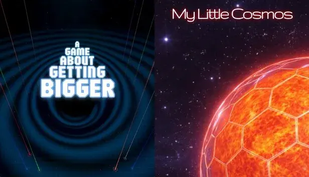A Game About Getting Bigger & My Little Cosmos
