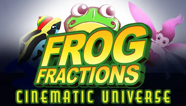 Frog Fractions Cinematic Universe