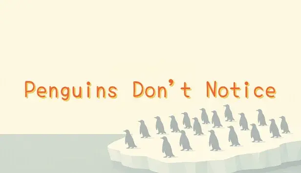 ペンギンたちは気づかない