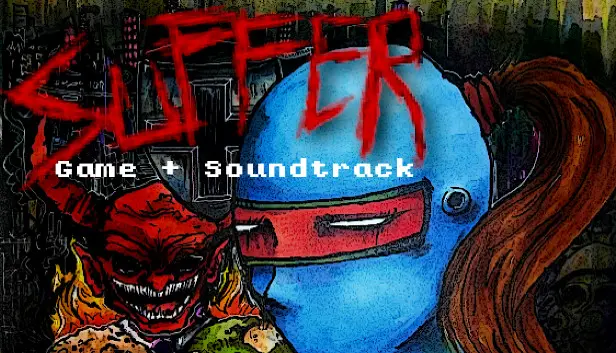 SUFFER + Soundtrack
