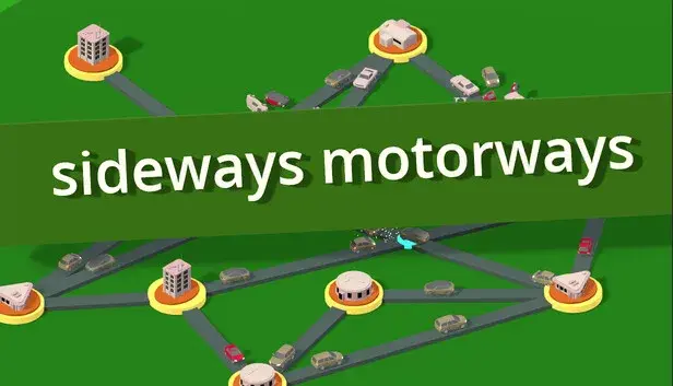 Sideways Motorways