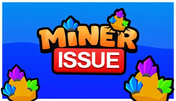 Miner Issue