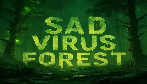 Sad Virus Forest