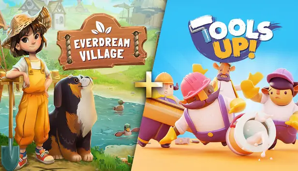 Everdream Village + Tools Up!