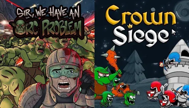Sir, We Have an Orc Problem + Crown Siege