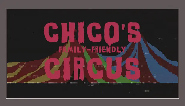Chico's Family-Friendly Circus