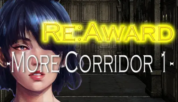 Re:Award -More Corridor 1