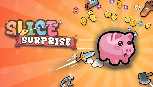 SLICE SURPRISE