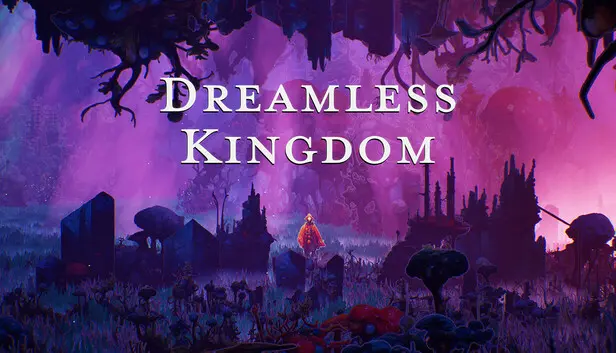 Dreamless Kingdom