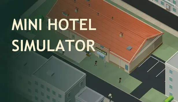 Mini Hotel Simulator