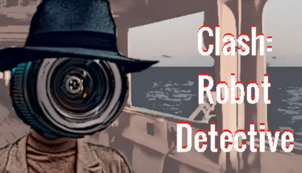 Clash: Robot Detective Complete Edition