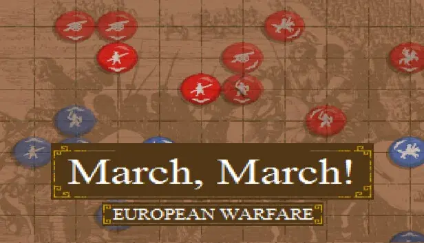 March, March! European Warfare