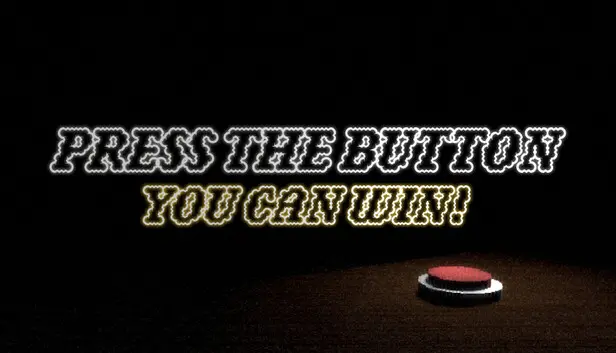 Press The Button: You Can Win!
