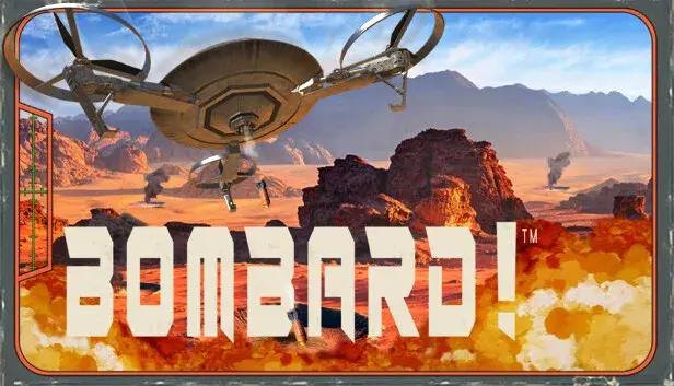 BOMBARD!