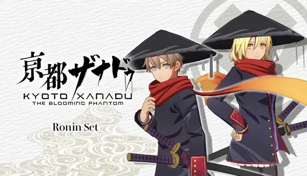 KYOTO XANADU -the Blooming Phantom- - Ronin Set