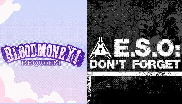 BLOODMONEY + E.S.O: Don't Forget