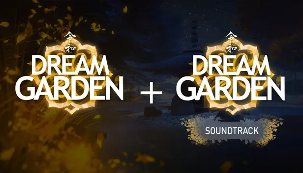 Dream Garden + Soundtrack