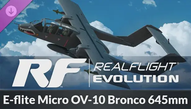 RealFlight Evolution - E-flite Micro OV-10 Bronco 645mm