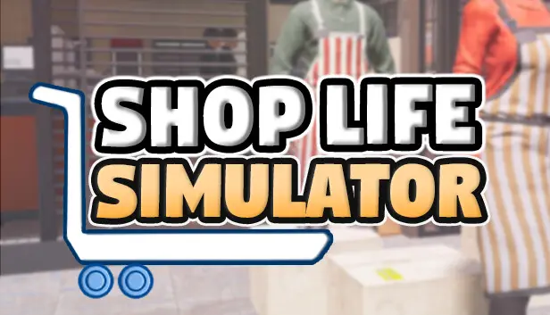 Shop Life Simulator