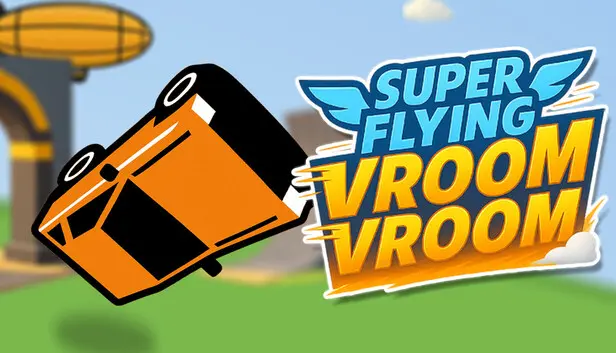 Super Flying Vroom Vroom