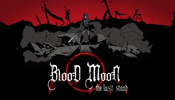 Bloodmoon: The Last Stand
