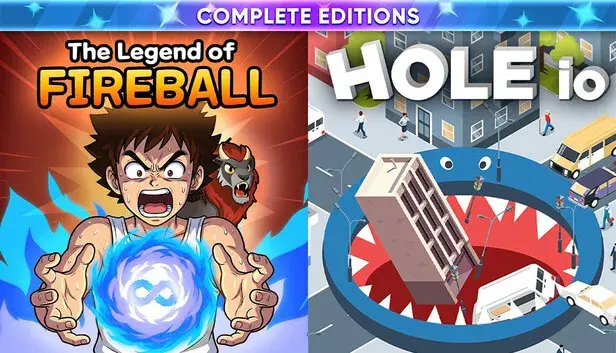 The Legend Of Fireball + Hole io - Complete Editions