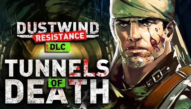 Tunnels of Death for Dustwind: Resistance