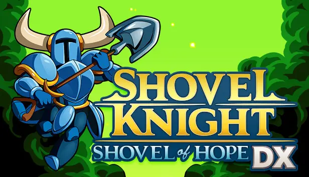 Shovel Knight: Shovel of Hope DX