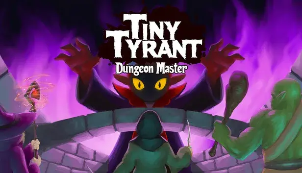 Tiny Tyrant: Dungeon Master
