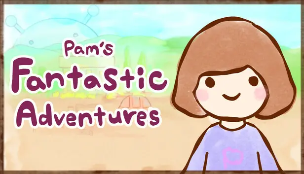 Pam's Fantastic Adventures