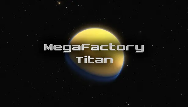 MegaFactory Titan