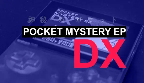 POCKET MYSTERY EP DX