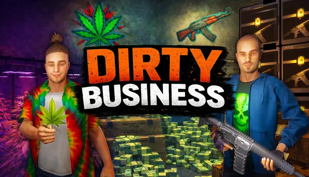 Dirty Business