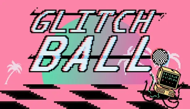 Glitchball