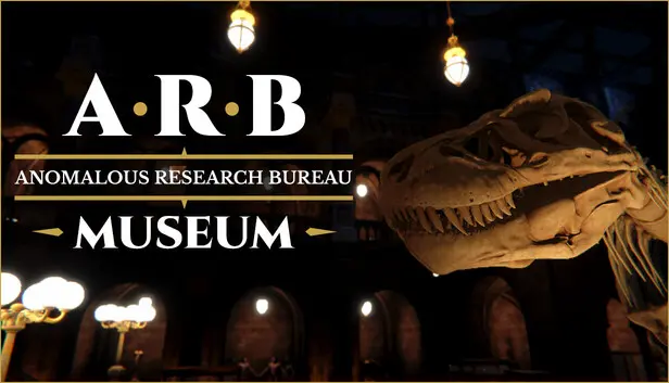 ARB: Anomalous Research Bureau - Museum