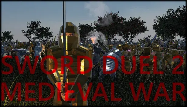Sword Duel 2: Medieval War
