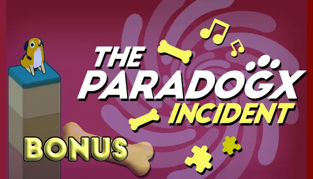 "The PARADOGX Incident" Bonus