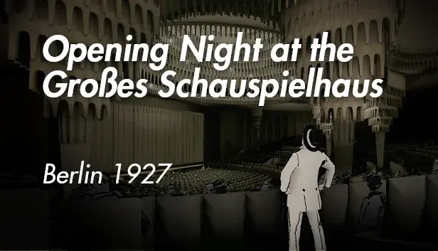 Opening Night at the Großen Schauspielhaus - Berlin 1927