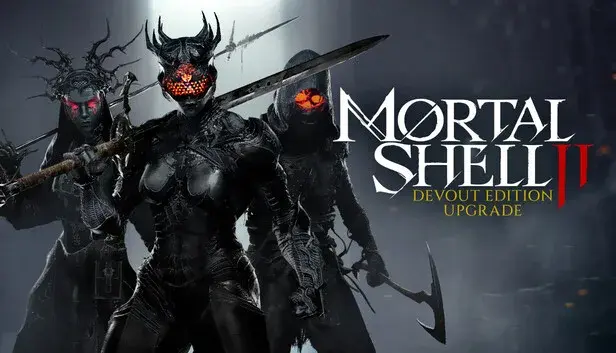 Mortal Shell II: Devout Edition Upgrade