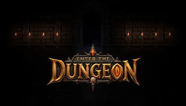 Enter the Dungeon