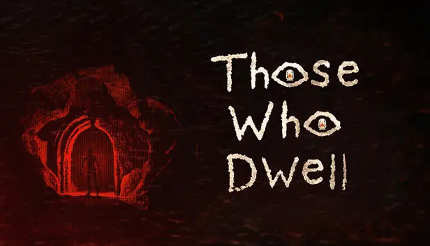 Those Who Dwell