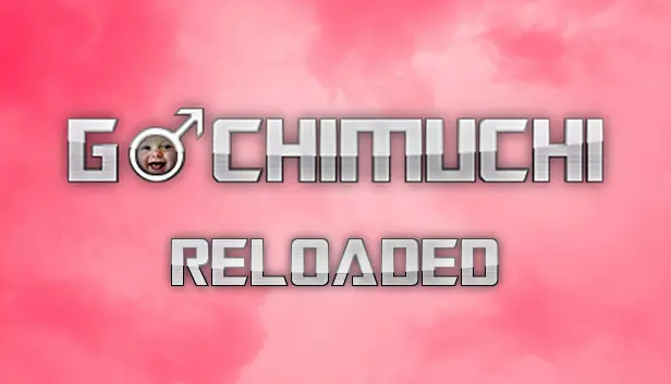 Gachimuchi Reloaded
