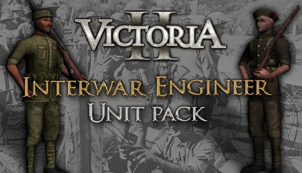 Victoria II: Interwar Engineer Unit Pack