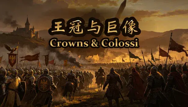 Crowns & Colossi