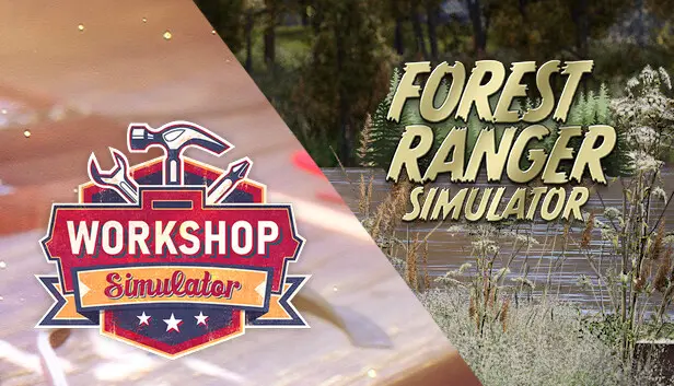 Workshop Simulator and Forest Ranger