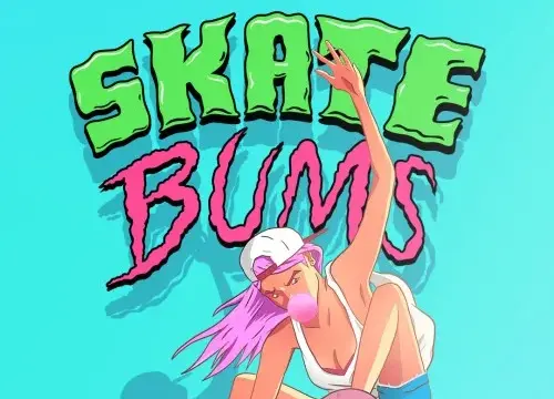 Skate Bums - Switch